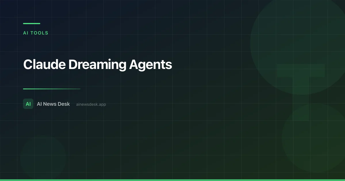 Claude Dreaming: Anthropic's New Agent Memory Feature